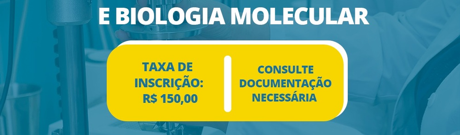 Especialização em Biotecnologia e Biologia Molecular Aplicadas à Saúde