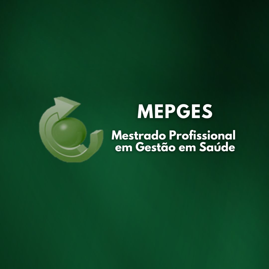 Mestrado Profissional em Gestão em Saúde - MEPGES - UECE