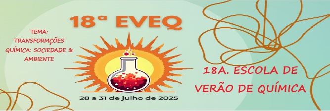 19a. ESCOLA DE  VERÃO DE QUÍMICA - EVEQ